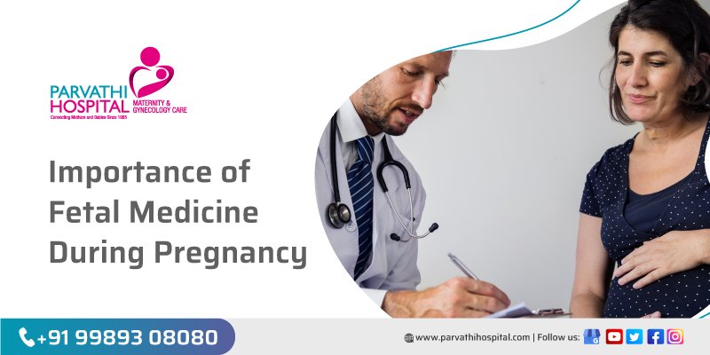 Importance of Maternal Fetal Medicine During Pregnancy