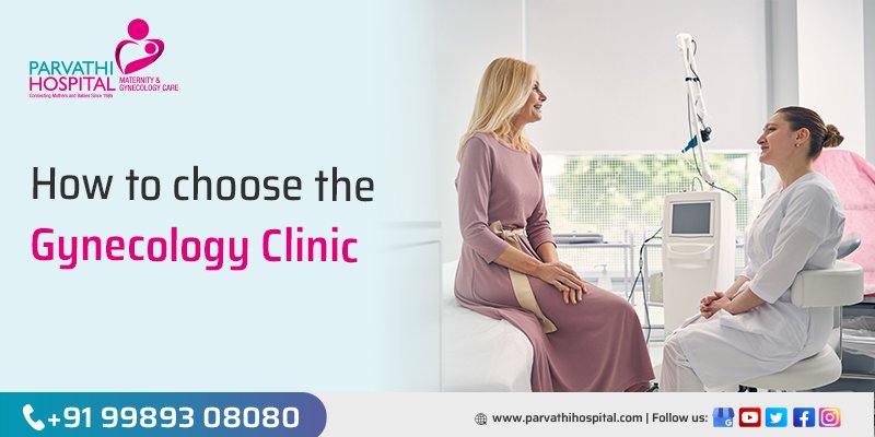 Gynecology Clinics: How to Choose the Best One for Your Needs